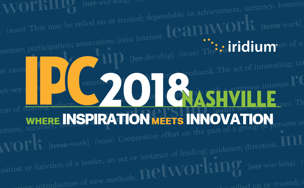 Iridium prepares to host many of its 400 partners for the 2018 Iridium Partner Conference in Nashville, TN.