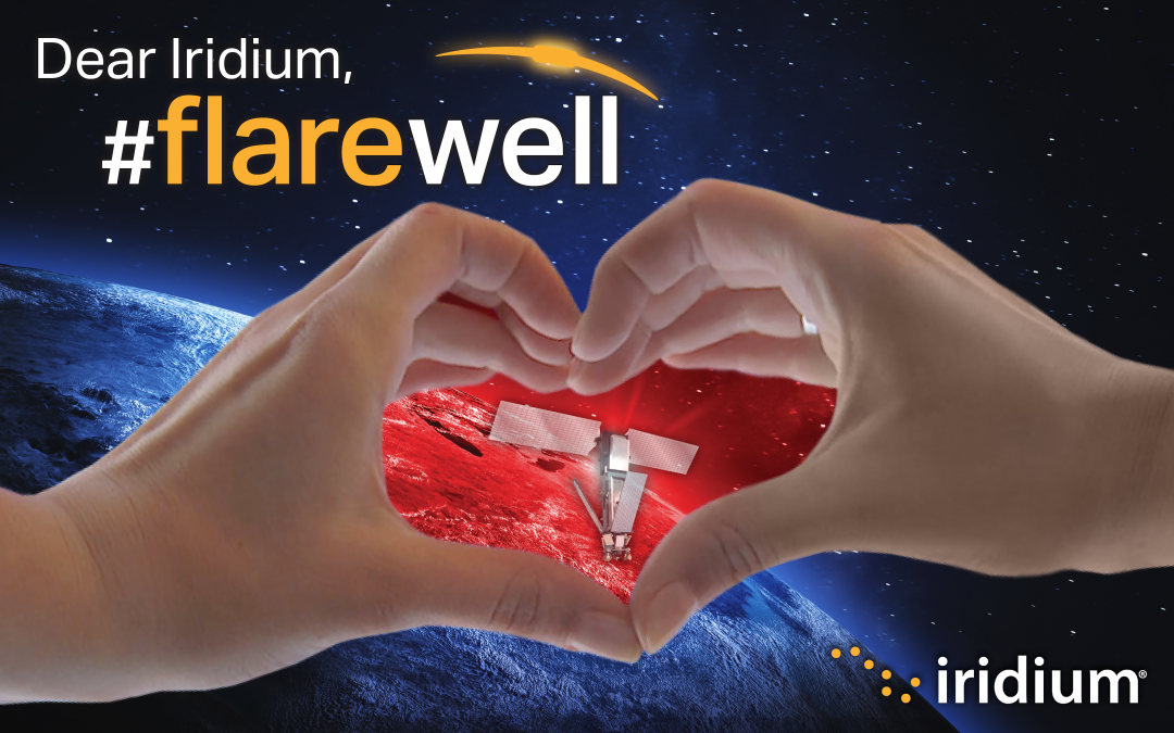 Dear Iridium, #flarewell