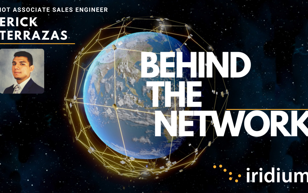 Behind The Network With IoT Associate Sales Engineer Erick Terrazas