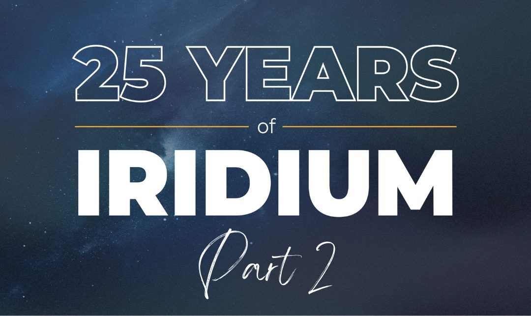Iridium Eras, Part 2: From Brink Of Deorbit To Monumental Hope